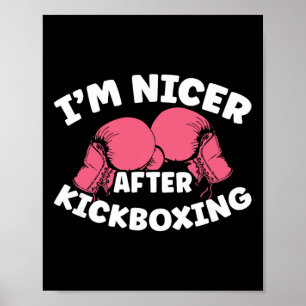 Affiche Je suis plus gentil après le kickboxing Mma Kickbo