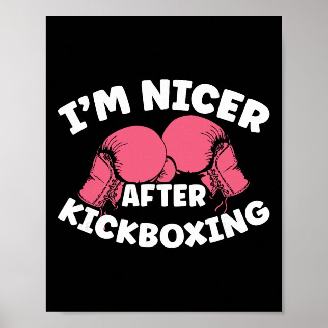 Affiche Je suis plus gentil après le kickboxing Mma Kickbo (Devant)