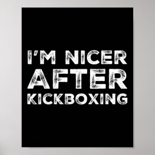 Affiche Je suis plus gentil après un tee-shirt de kickboxi