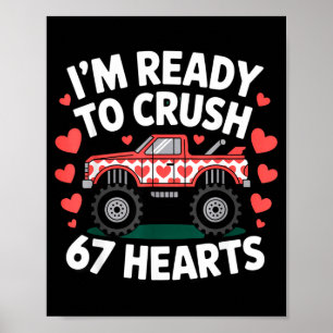Affiche Je suis prêt à écraser 67 cœurs camion Saint Valen