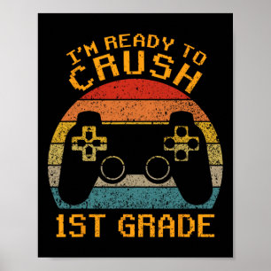 Affiche Je suis prêt à écraser la 1ère année Ck à l'école 