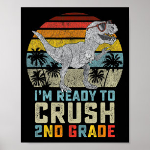 Affiche Je suis prêt à écraser la 2e année Dinosaure Ck re
