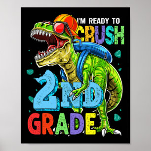Affiche Je suis prêt à écraser la 2e année Dinosaure Ck re