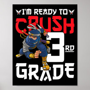 Affiche Je suis prêt à écraser la 3e année Ninja Premier j