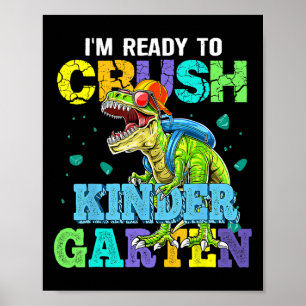 Affiche Je suis prêt à écraser la maternelle dinosaure Ck
