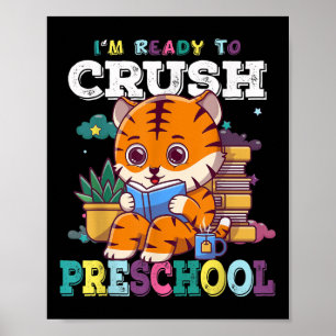 Affiche Je suis prêt à écraser la maternelle joli tigre re