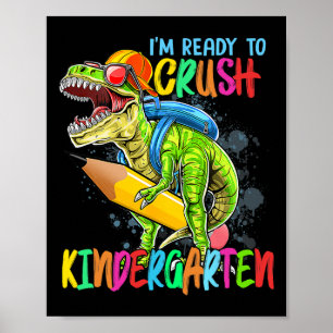 Affiche Je suis prêt à écraser la maternelle T Rex Dino te