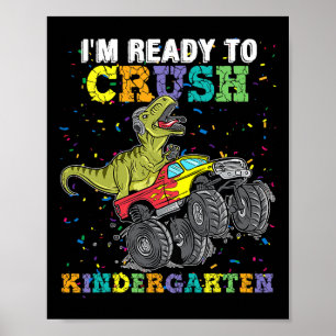 Affiche Je suis prêt à écraser le camion monstre dinosaure