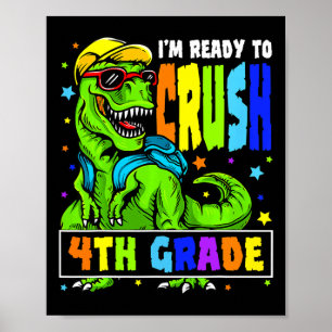 Affiche Je suis prêt à écraser le dinosaure de 4e année 1e