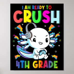Affiche Je suis prêt à écraser le jeu Axolotl 4ème grade C