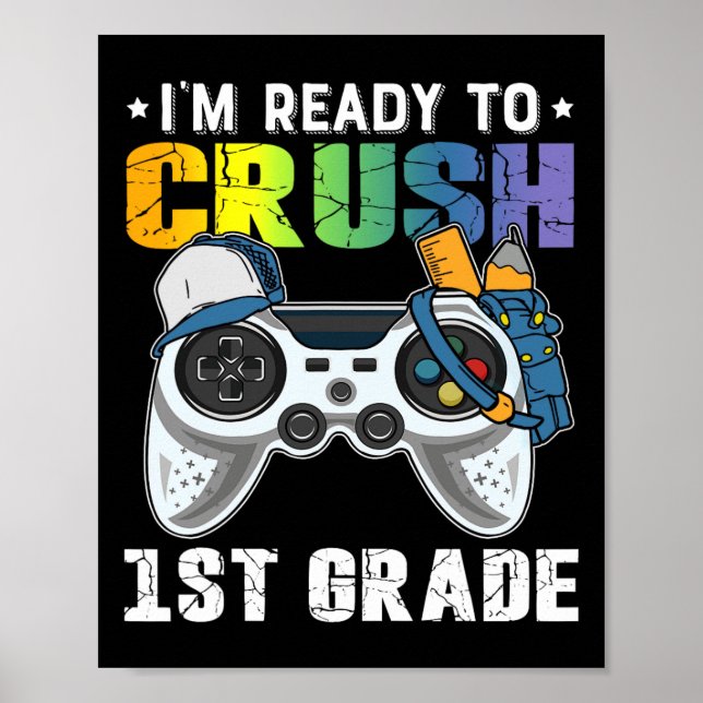 Affiche Je suis prêt à écraser le jeu vidéo de 1ère année  (Devant)