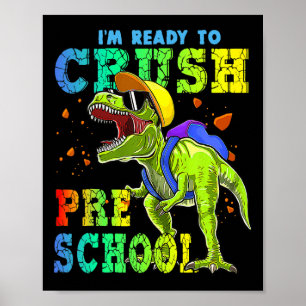 Affiche Je suis prêt à écraser les dinosaures de l'école m