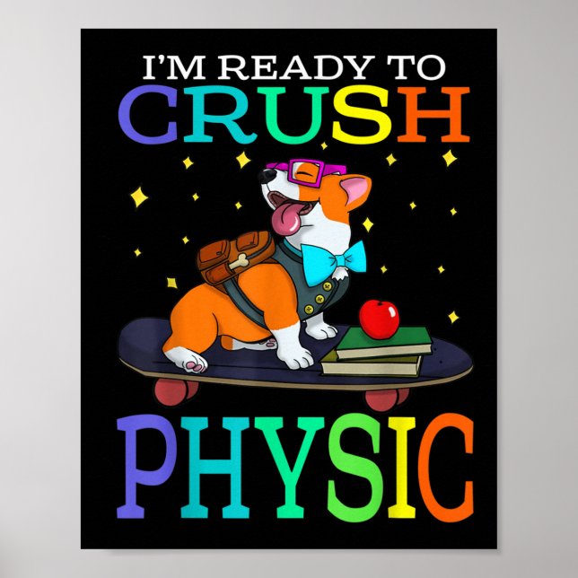 Affiche Je suis prêt à écraser Physic Corgi de rentrée  (Devant)