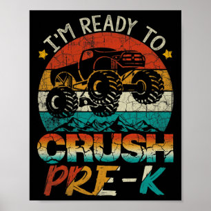 Affiche Je suis prêt à écraser Pré-K Monster Truck Vintage
