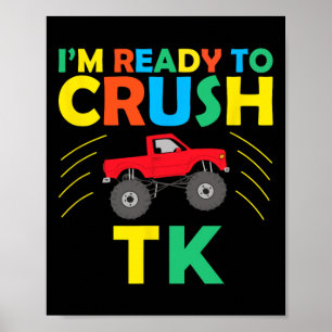 Affiche Je suis prêt à écraser Tk Dinosaur Ck pour l'école