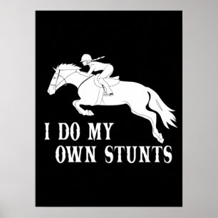 Affiche Je Suis Propre Stunts Cheval Équitation