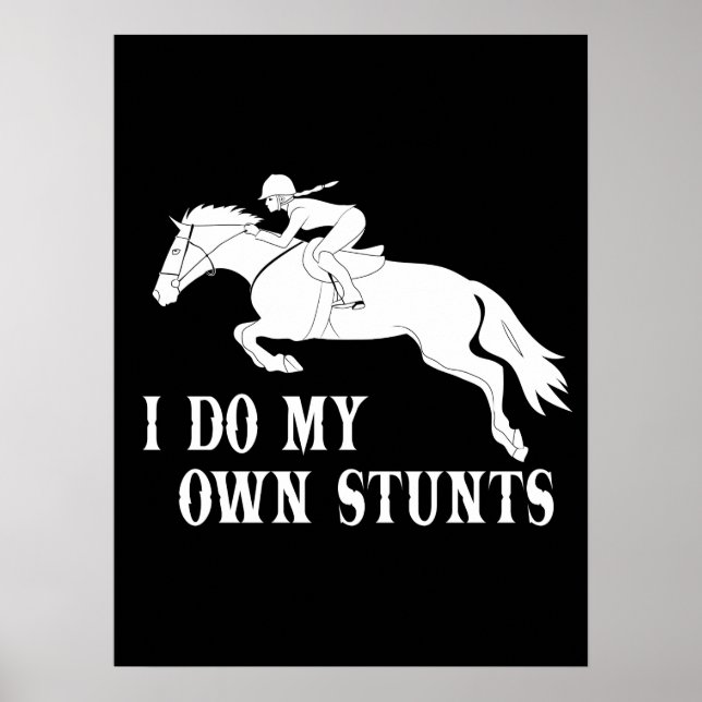 Affiche Je Suis Propre Stunts Cheval Équitation (Devant)