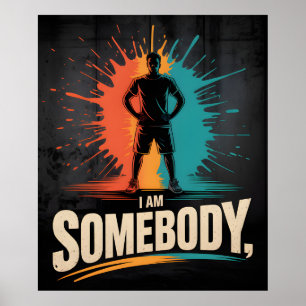 Affiche Je Suis Quelqu'un Civil Rights Empowerment Histoir