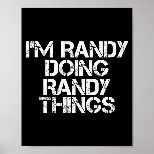 Affiche Je suis Randy faisant des choses de Randy T-shirt  (Devant)