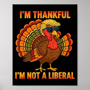 Affiche Je suis reconnaissant de ne pas être un libéral Tr