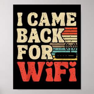 Affiche Je Suis Revenu Pour le Wifi Drôle Retour à l'École