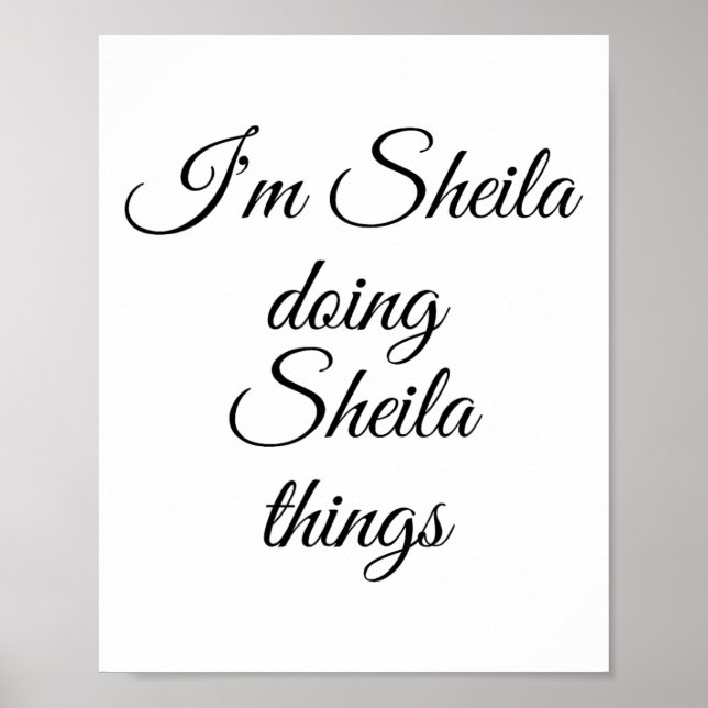 Affiche Je suis Sheila Doing Sheila Things Drôle Anniversa (Devant)