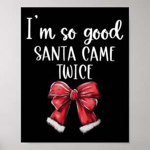 Affiche Je suis si bon Père Noël est venu deux fois Coquet