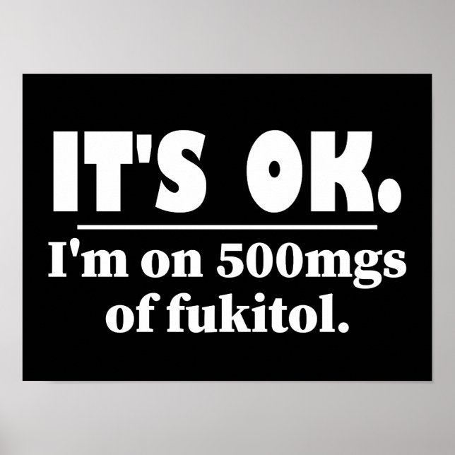 Affiche Je suis sur 500mgs de Fukitol (Devant)