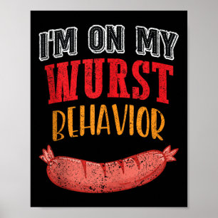 Affiche Je Suis Sur Mon Comportement Wurst Bbq Grill Sause
