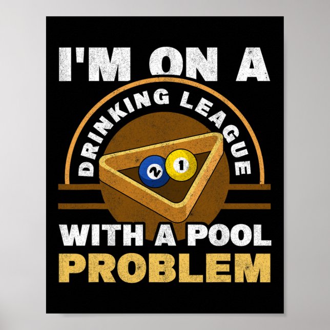 Affiche Je Suis Sur Une Ligue De Boissons Avec Un Problème (Devant)