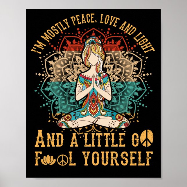 Affiche Je suis surtout Peace Love et Light A Little Go Yo (Devant)