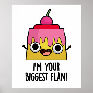 Affiche Je suis ton plus grand flan amusant jeu de nourrit