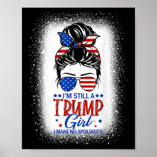 Affiche Je Suis Toujours Une Fille Trump Je Ne Fais Aucune