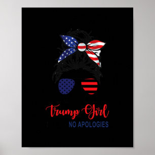 Affiche Je suis toujours une fille Trump, sans excuses pat