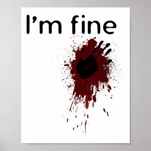 Affiche Je suis très belle Sanguinaire Et Bloody Hand Prin