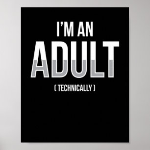 Affiche Je suis un adulte techniquement 18e anniversaire