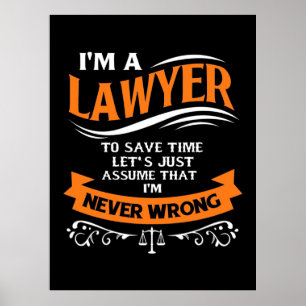 Affiche Je Suis Un Avocat Je N'Ai Jamais Tort