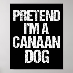 Affiche Je suis un chien canadien drôle Costume de chien H