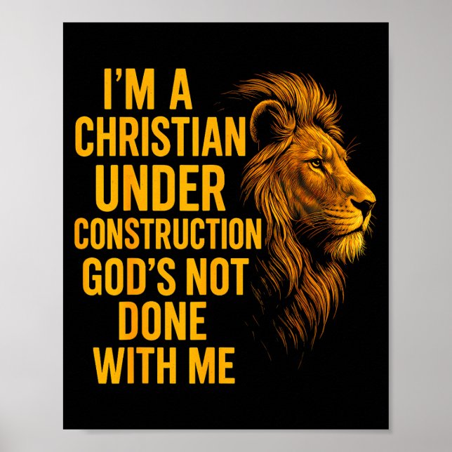 Affiche Je suis un chrétien en construction, Dieu n'a pas  (Devant)