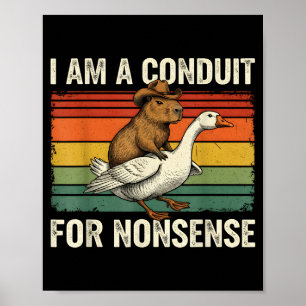 Affiche Je suis un conduit pour un capybara d'oie drôle sa