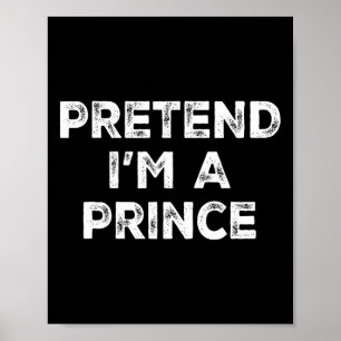 Affiche Je suis un costume d'Halloween Prince Lazy