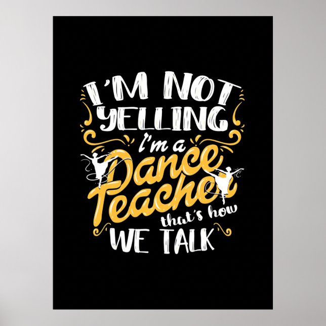 Affiche Je Suis Un Enseignant De Danse (Devant)