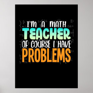 Affiche Je Suis Un Enseignant En Mathématiques