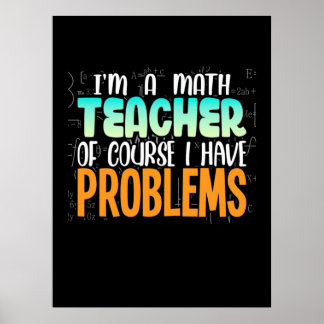 Affiche Je Suis Un Enseignant En Mathématiques