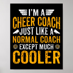Affiche Je suis un entraîneur de cheer, comme un entraîneu