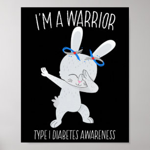 Affiche Je suis un guerrier Type 1 Sensibilisation au diab