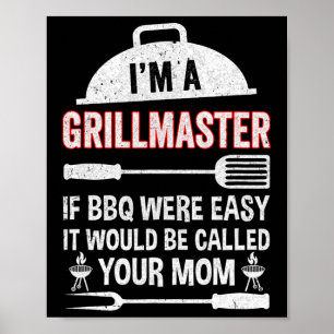 Affiche Je suis un maître de grill si les barbecues étaien