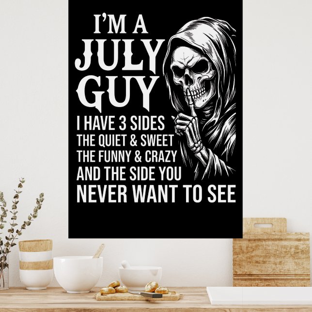 Affiche Je Suis Un Mec De Juillet J'ai 3 Faces (Cuisine)