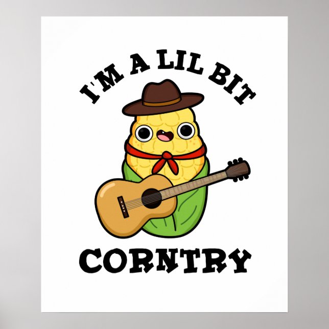 Affiche Je suis un peu Corntry Funny Country Corn Pun (Devant)