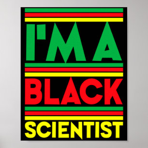 Affiche Je suis un scientifique noir T-shirt d'histoire no